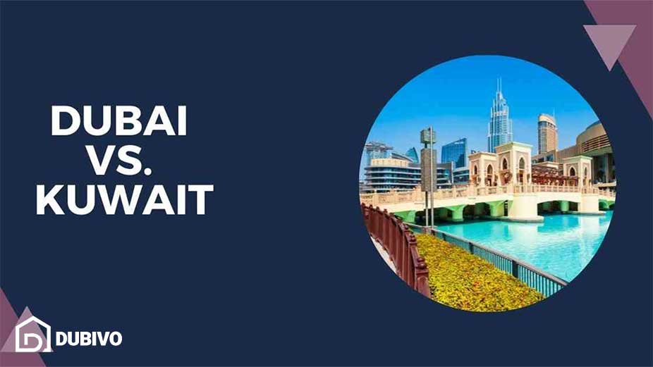 مقایسه سرمایه گذاری ملکی در دبی و کویت